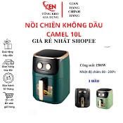 Nồi Chiên Không Dầu Camel Chính Hãng Dung Tích Lớn 10L Công Suất 1500W Bán Chạy Nhất Shopee