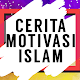 Download Cerita Motivasi Islam For PC Windows and Mac 1.0