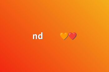 nd　　🧡❤️