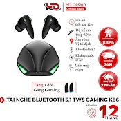 Tai Nghe Gaming Bluetooth Không Dây 5.1 Tws Gaming K86 - Có Mic - Độ Trễ Thấp - Pin Trâu - Chính Hãng Hd Design