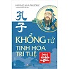 Khổng Tử - Tinh Hoa Trí Tuệ Qua Danh Ngôn