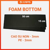 Foam Đáy Cao Su Non 3Mm, Pe 2Mm | Lót Case Bàn Phím Cơ | Chống Ồn, Tiêu Âm Cho Bàn Phím| Foam Bottom Case