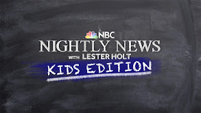 NBC Nightly News With Lester Holt: Kids Edition thumbnail