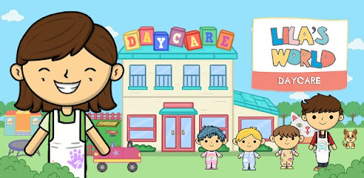Lila's World: Daycare