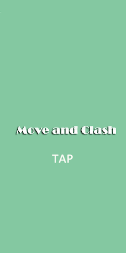 Move and Clash