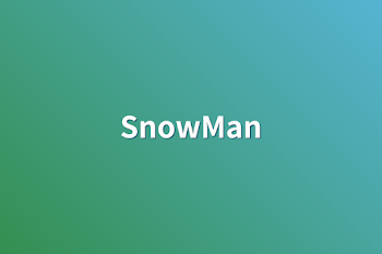 SnowMan