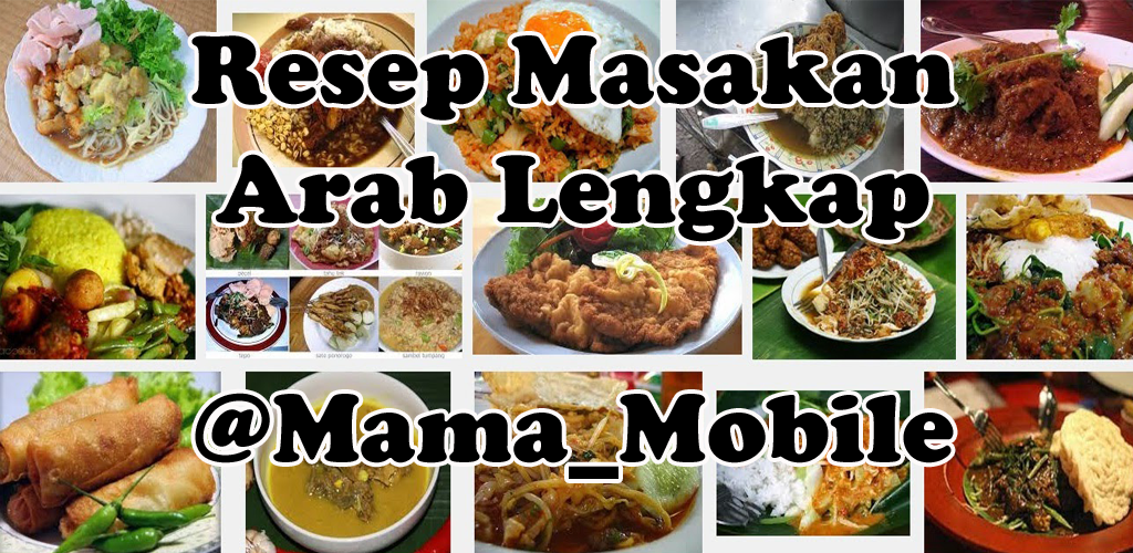 Resep Masakan Arab 1 0 Apk Download Com Mama Gitar