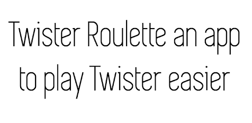 Twister Roulette App Twister Roulette App