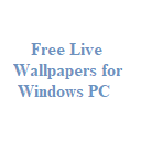 Free Live Wallpapers for Windows PC