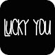 Download Lucky You For PC Windows and Mac 5.1.1