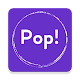 Download Pop! For PC Windows and Mac