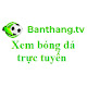 90m TV | 90p TV | Xem bóng đá trực tuyến