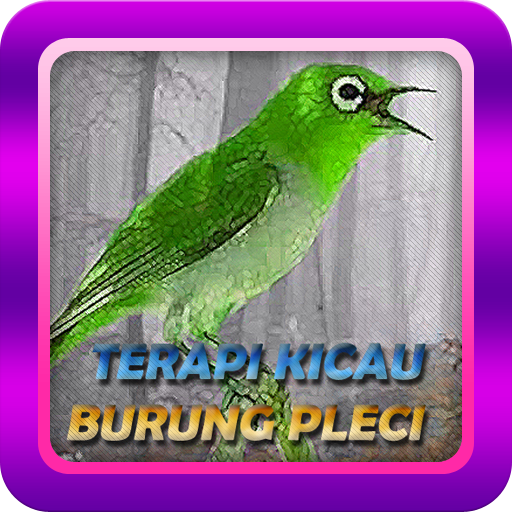Terapi Kicau Burung Pleci برنامه ها در Google Play