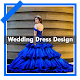 Download 800 Design Latest Wedding Dress Fashion Style For PC Windows and Mac 1.2.3.45