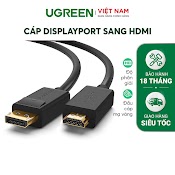 [Mã Elmall5 Giảm 5% Đơn 300K] Dây Cáp Displayport Sang Hdmi Hỗ Trợ Phân Giải 1920X1200 Ugreen Dp101