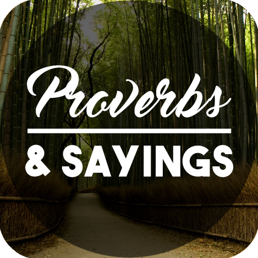 Life Proverbs and Sayings