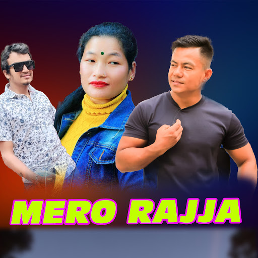 Mero Rajja - YouTube Music
