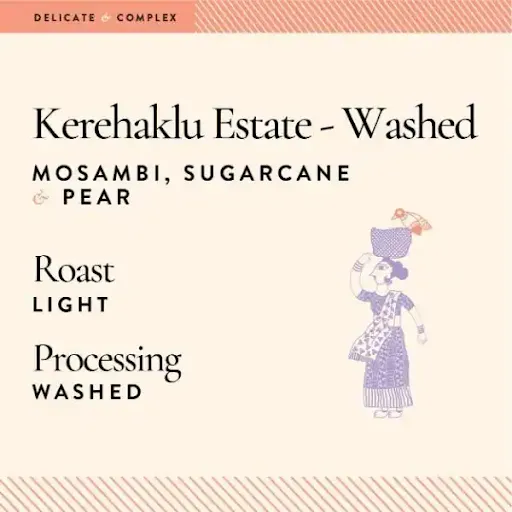 Kerehaklu Estate - Washed