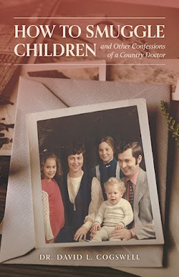 How to Smuggle Children and Other Confessions of a Country Doctor cover