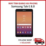 [Mã 1212Elsale0 Giảm 5% Đơn 400K] Máy Tính Bảng Samsung Tab E 8.0 Bản Mỹ (Wifi+4G)