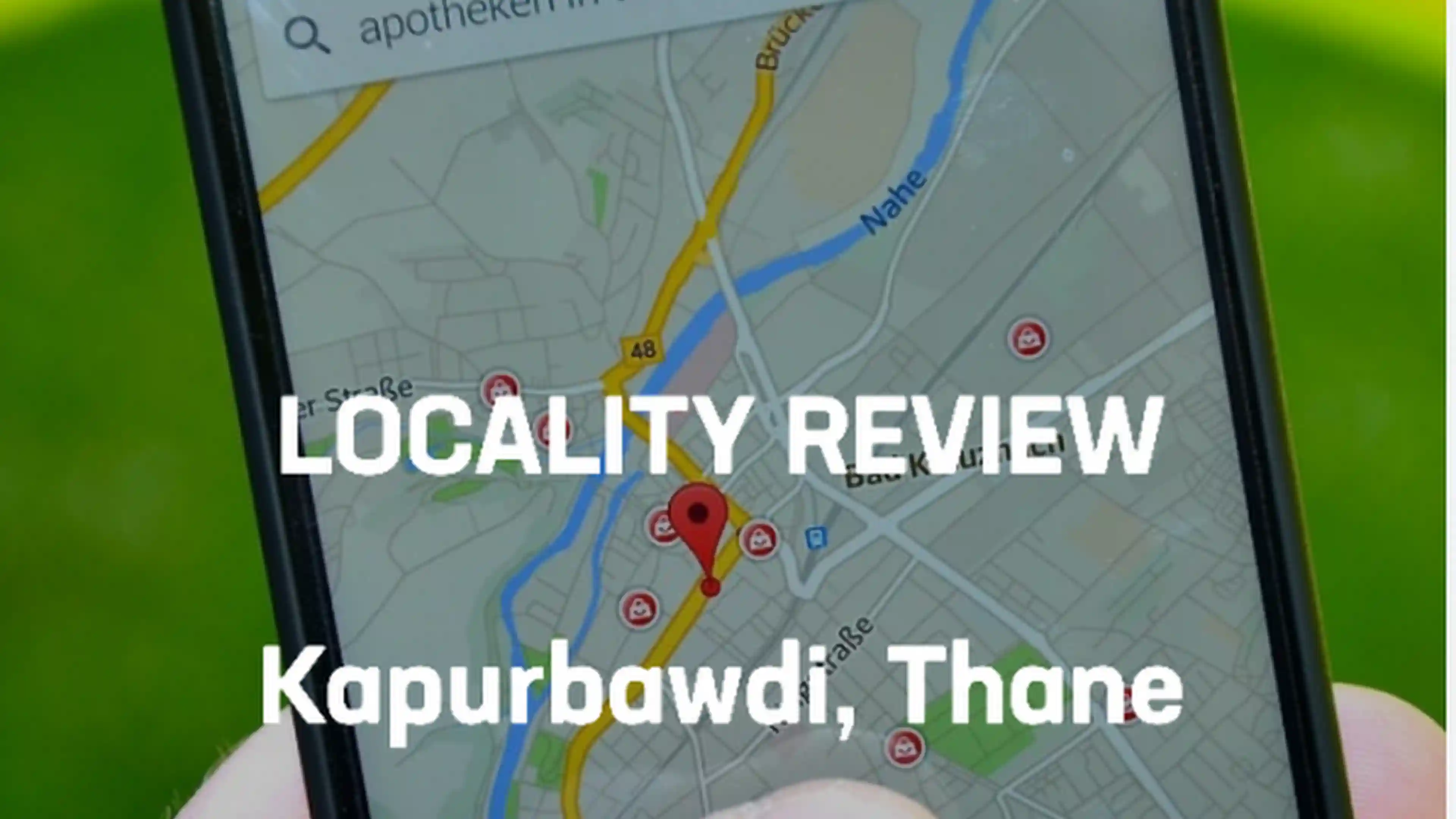 Locality Review of Kapurbawdi, Thane from Real Estate Perspective