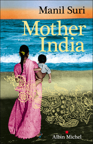 Mother India – Manil Suri