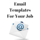 Download EMAIL TEMPLATES FOR YOUR JOB For PC Windows and Mac 1.0