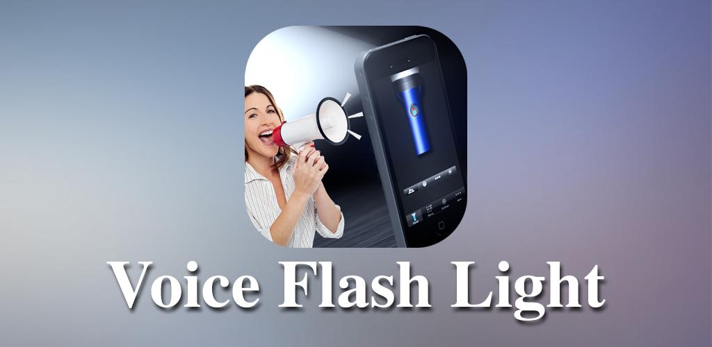 Voice FlashLight Latest version for Android Download APK