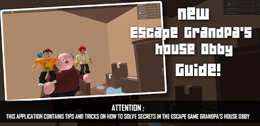 Download Escape Grandpa S House Simulator Obby Tips Apk For Android Latest Version - roblox adventures escape from the office obby escaping my evil