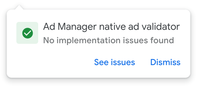 Interfaz de Ad Manager donde se muestra el validador de anuncios nativos de Ad Manager en los que no se han encontrado problemas.