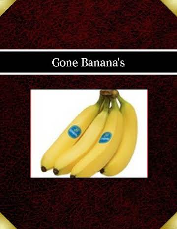 Gone Banana's