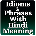 Cover Image of Download Idioms & Phrases with Hindi Meaning 1.3 APK