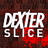 Dexter Slice1.047 (Mod)