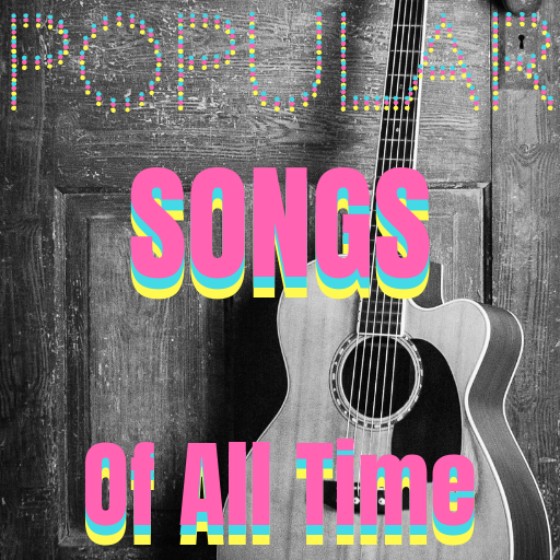 Popular Songs Of All Time Songs التطبيقات على Google Play