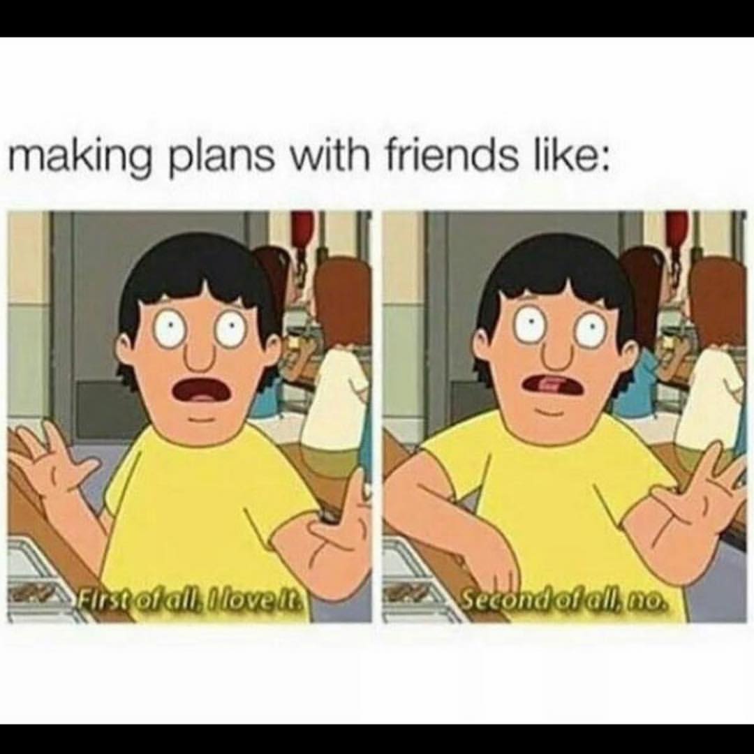 Making plans with friends meme