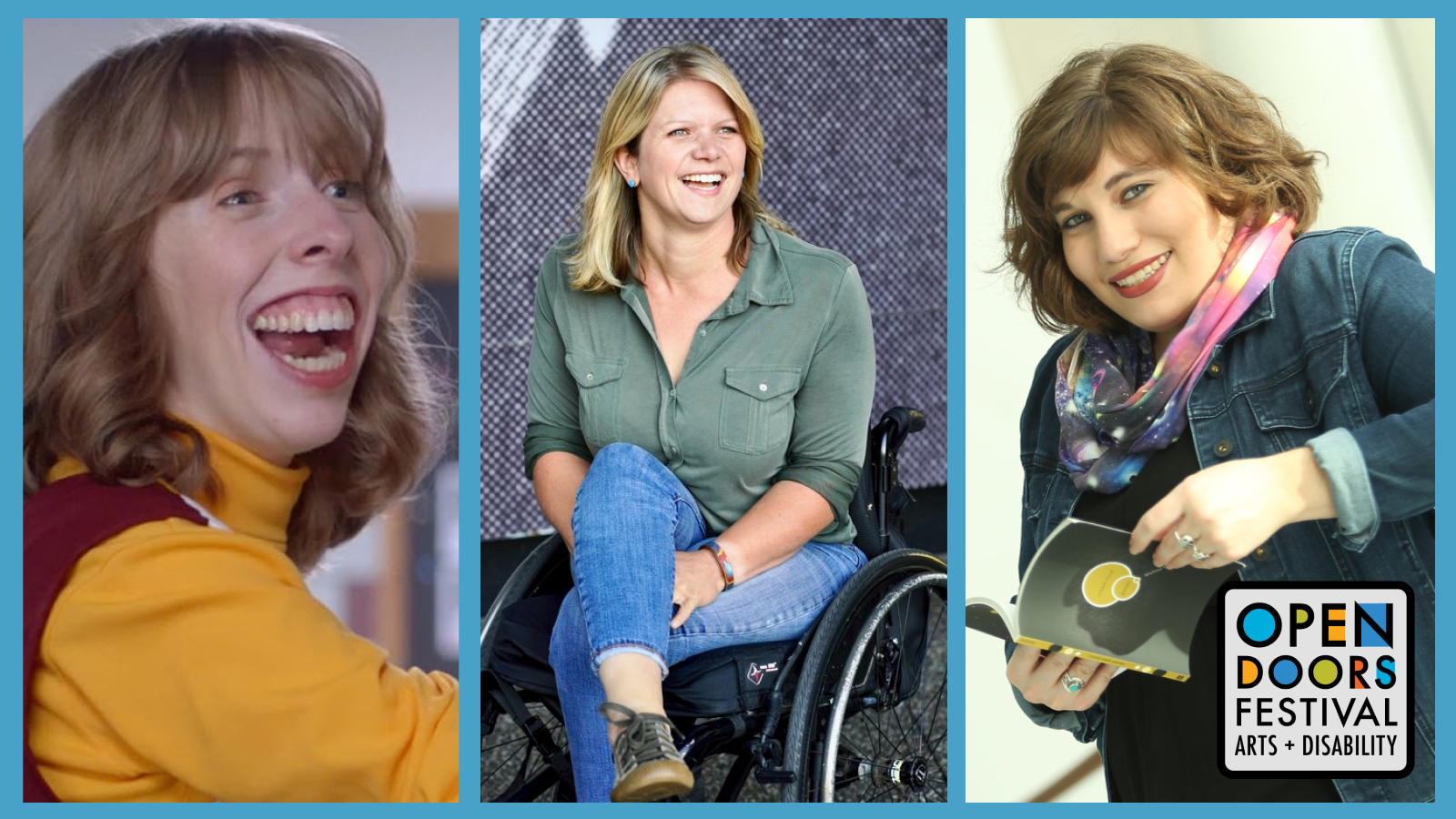 Headshots of three performers. Emily wears a cheerleader’s uniform, and has a big smile, and looks off to the right. Regan is a white woman with blonde hair in a forest green collared shirt and jeans. She’s seated in a manual wheelchair, full of joy and smiling into the distance. Marlena is a woman with light brown hair, wearing a jean jacket and colorful scarf, holding an open book. The Open Doors Festival logo is in the bottom right corner of the image.