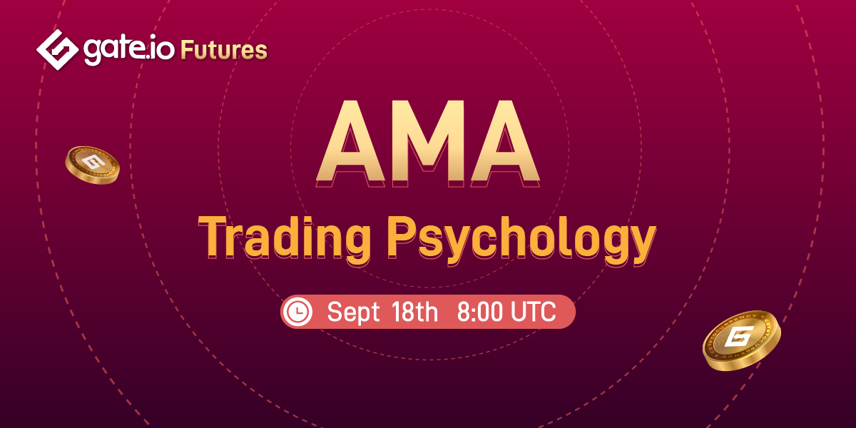 Gate. io AMA: Trading Psychology