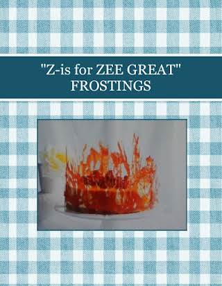 "Z-is for ZEE GREAT" FROSTINGS