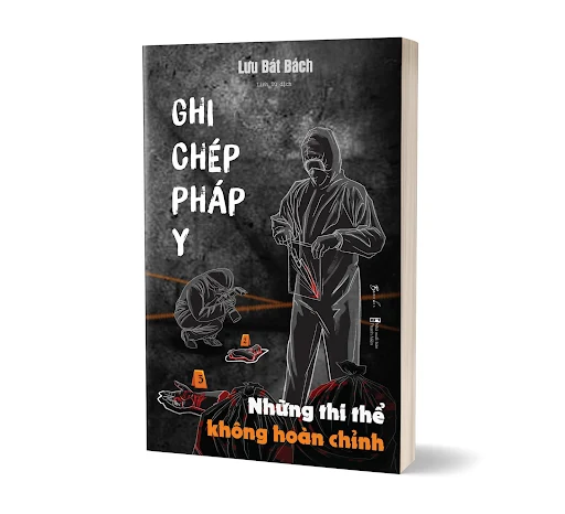 Fahasa - Ghi Chép Pháp Y - Những Thi Thể Không Hoàn Chỉnh