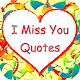 Download I Miss You Quotes For PC Windows and Mac 1.0