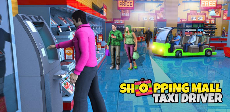 Shopping Mall Radio Taxi Driving: Supermarket Game