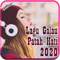 KUMPULAN LAGU GALAU, SEDIH  ROMANTIS OFFLINE 2020