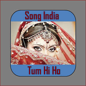 تحميل Song India Offline Tum Hi Ho Apk أحدث إصدار 2 0 لأجهزة Android