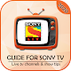 Download Guide for Sony LIV : Live TV Shows & Movie Tips For PC Windows and Mac 1.0