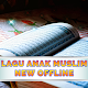 Download Kumpulan Lagu Anak Muslim Offline Terlengkap For PC Windows and Mac 1.0