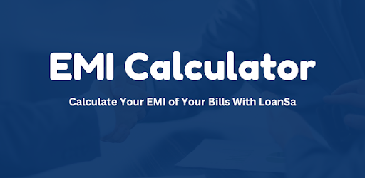 LoanSa: Loan EMI Calculator