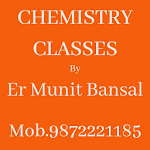 Cover Image of Download Chemistry Classes by Er Munit Bansal 1.0.94.1 APK