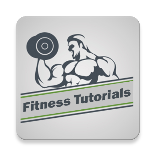 Fitness Tutorials