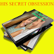 Download His Secret Obsession For PC Windows and Mac 1.1