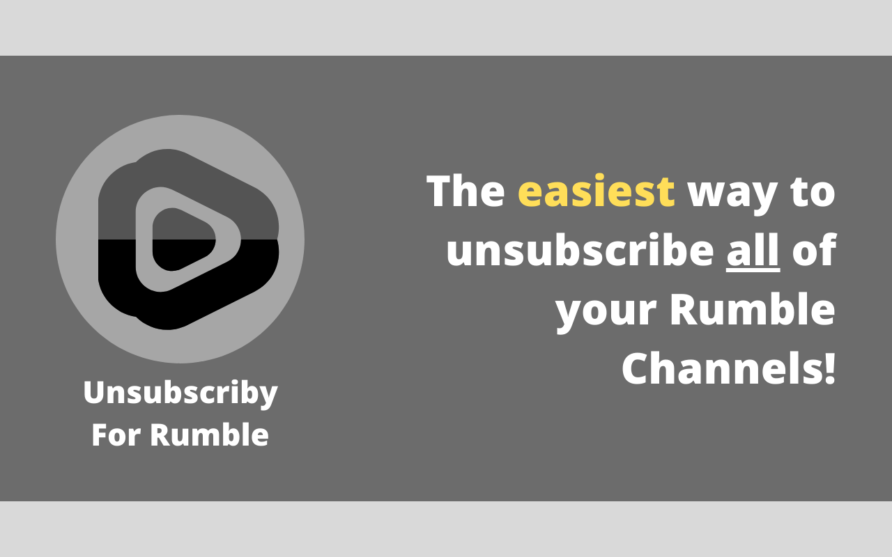 Unsubscriby for Rumble Preview image 0